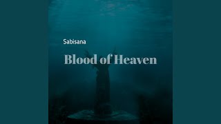 Blood of heaven
