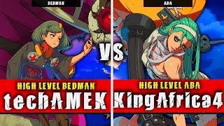 GGST | TechAMEK (Bedman) VS KingAfrica4 (ABA) | Guilty Gear Strive High level gameplay