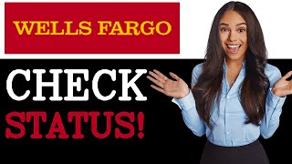 How To Check Wells Fargo Credit Card Status (2025)