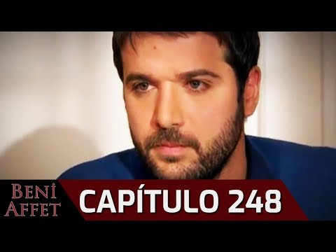 Perdóname (Beni Affet) - Capítulo 248