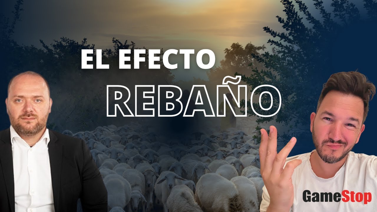 GAMESTOP: Sigue el EFECTO REBAÑO si quieres ARRUINARTE en los mercados ...