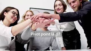 Pivot point là gì? Cách sử dụng điểm xoay Povit trong Forex