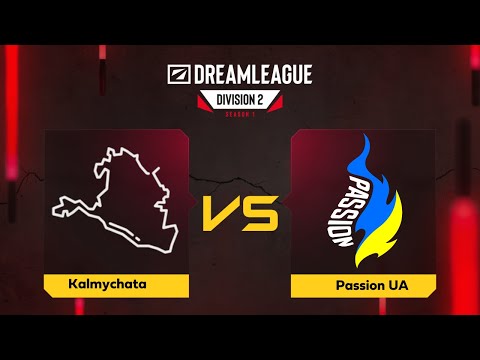 Kalmychata проти Passion UA | Гра 2 | DreamLeague - Division 2 - S1 - Playoffs