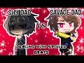 GACHA CLUB~ Shy dad vs Savage dad- Dealing with spoiled brats- PART 1/2