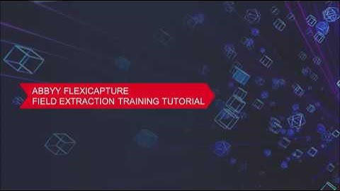 ABBYY FlexiCapture 12 tutorial: Field Extraction