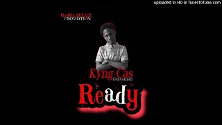 Kyng Cas - Ready