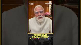 PM Modi Says 'Abuses Never Solve Anything', Urges People to Guide the Misguided | WION