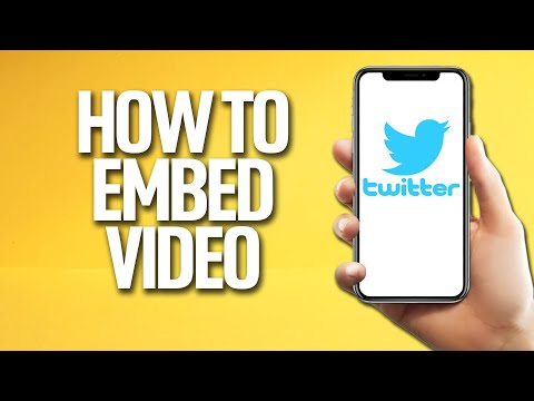 How To Embed Video On Twitter Tutorial