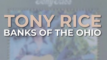 Thumbnail of Tony Rice - Banks of the Ohio (Official Audio)