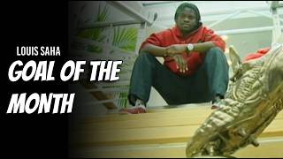 Louis Saha | Goal of the Month | February 2004