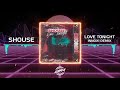 Shouse - Love Tonight (Innoxi Remix)