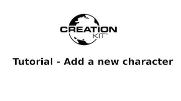 Creation Kit (Skyrim Special Edition) Tutorial - Add a new character