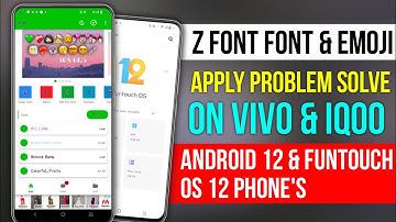 Z Font Apply Problem Solve On Android 12 | Emoji & Font Change On Vivo & IQoo Phone After Android 12