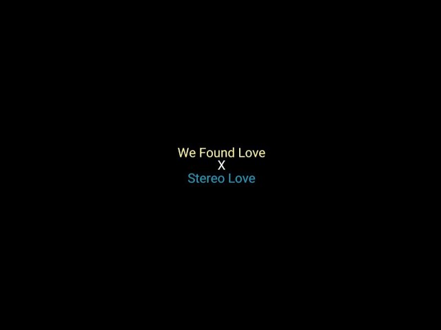 We Found Love X Stereo Love | Rihanna X Edward Maya | Mashups | Diyon Fernando class=