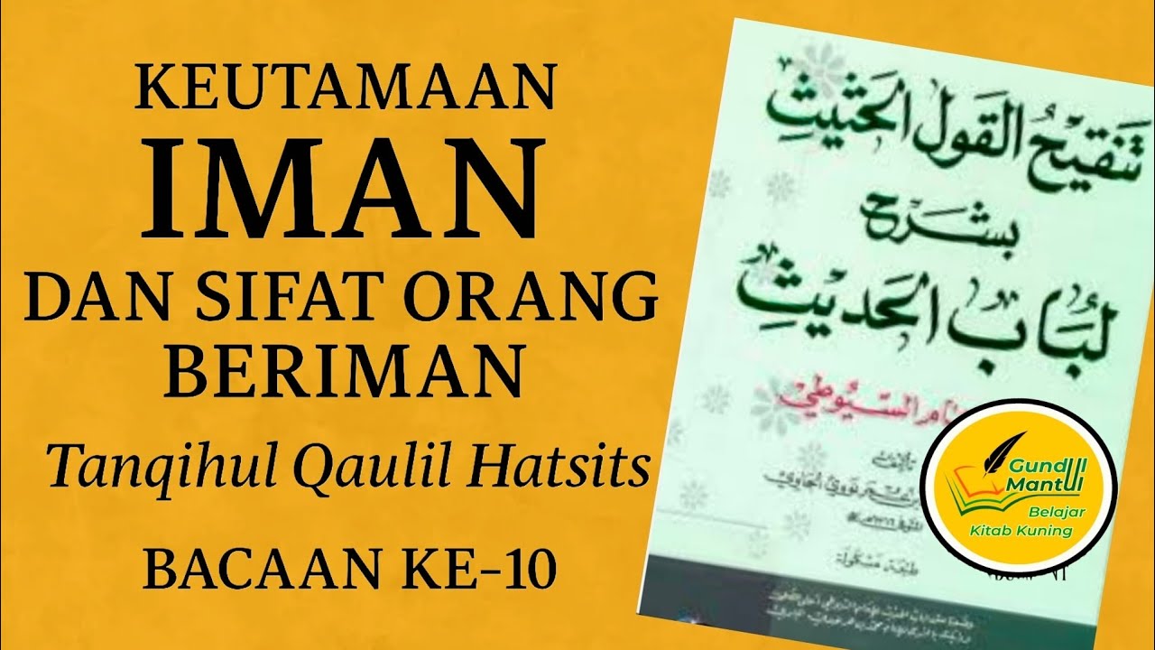 Keutamaan Iman dan Sifat Orang Beriman | Tanqihul Qaulil Hatsits Bacaan ke #10
