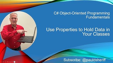 Lesson 3: Use Properties to Hold Data in Your C# Classes