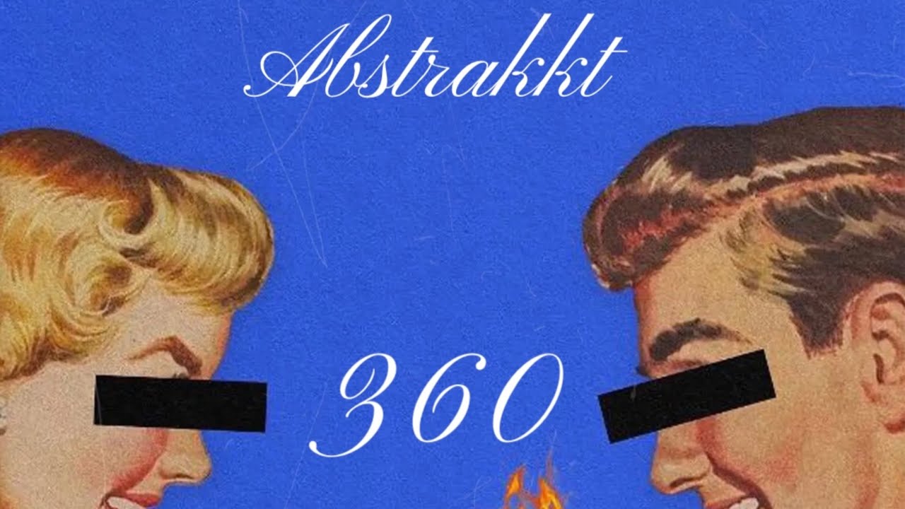 Guarda ABSTRAKKT - 360 (Official Audio) su YouTube Guarda ABSTRAKKT - 360 (Official Audio) su YouTube