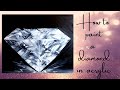 How to paint a DIAMOND in ACRYLIC! acrylic painting tutorial- How to paint a realistic diamond