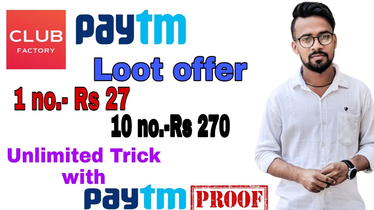 June || Club factory loot offer 27rs per number Free paytm cash || with unlimited trick || 2019