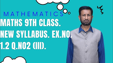 Maths 9th Class. Unit no.1. Ex.no.1.2. Q.no.2(iii).