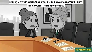 [FULL] - Toxic Managers Stole $50 From Employees…But  HR Caught Them Red-Handed