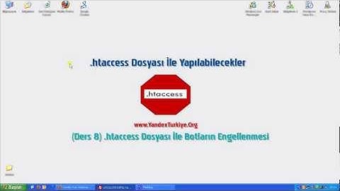 .htaccess Dosyası İle Zararlı Botları Engellemek Ders 8
