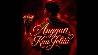 Anggun,Kau Jelita ( Official Lyric Video )