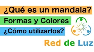 ¿Qué es un mandala? - Significados de sus Formas y Colores - ¿Cómo interpretarlos?