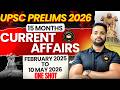 15 Months Current Affairs One Shot | UPSC Prelims 2026 | Feb 2025 to May 2026 | Complete Revision