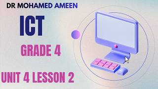 ICT Grade 4 - Unit 4, Lesson 2 \\ Fourth Year, Second Term 2026