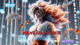 New Omni King Goku full HD Movie