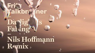 Fritz Kalkbrenner - Daylight Is Falling (Nils Hoffmann Remix - Extended Mix) (Official Audio)