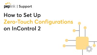 Support |  How to set up Zero-Touch Configuration