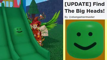 Tutorial: How To Get Green Bighead in Find The Big Heads! by etangamermaster!