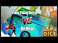 Ying Yang Deck vs All Meta in PvP Random Dice