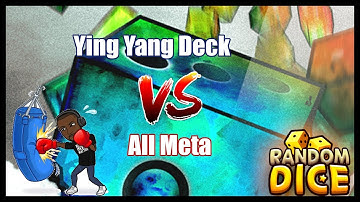 Ying Yang Deck vs All Meta in PvP Random Dice
