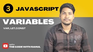 JavaScript Variables Explained: var, let & const | #javascript with rahul
