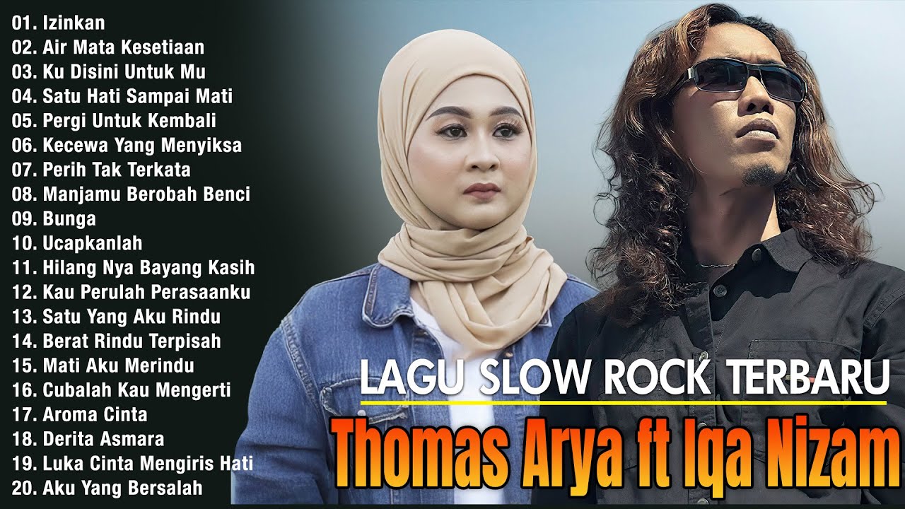 Thomas Arya Feat Iqa Nizam Full Album 2026 [TANPA IKLAN] - Lagu Slow Rock Terbaru