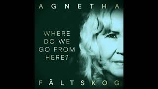 Agnetha Fältskog - Where Do We Go From Here? (Extended)