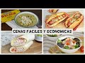 4 Cenas fáciles y económicas | CENAS para toda la semana