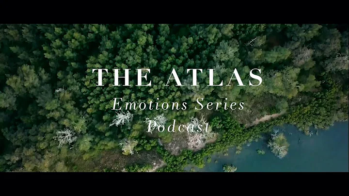 the Atlas Emotions Podcast SERIES TRAILER