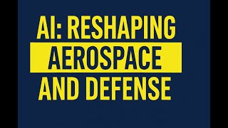 AI: Reshaping Aerospace and Defense How Ai And Accelerated Computing Are Reshaping Aerospace Engineering Workflows
