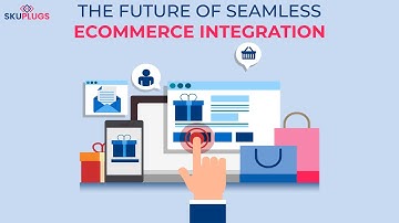 The Future of eCommerce Integration | Sync & Sell Smarter | SKUPlugs!