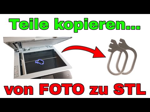 Teile fotografieren/kopieren und 3D Drucken