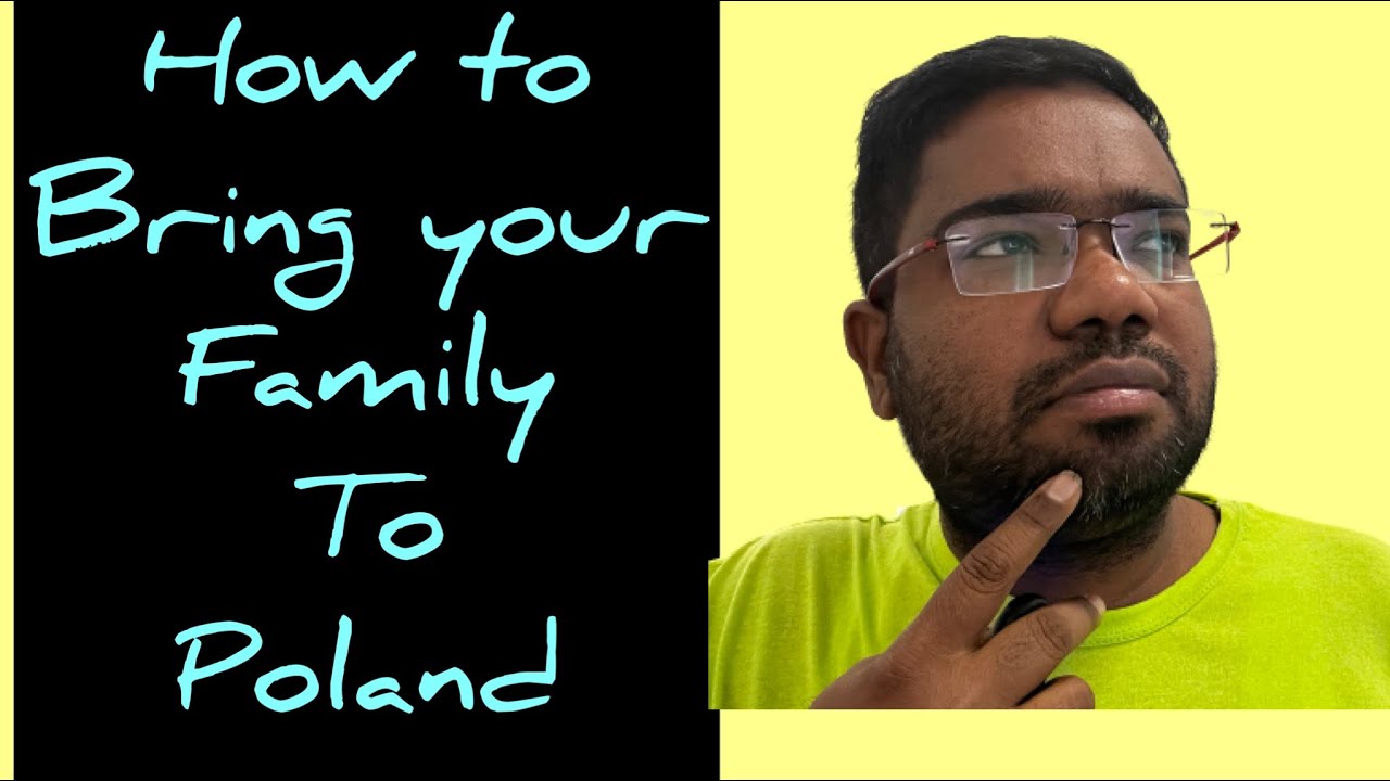 How to bring your family to Poland 