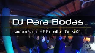 DJ Bodas Eventos · Celaya Guanajuato · Jardin de Eventos El Escondite · Iluminación · Videos