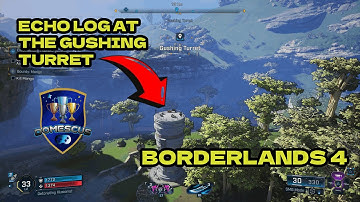 How to get the ECHO Log at the Gushing Turret Point of Interest - Borderlands 4