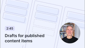 New: Drafts for published items