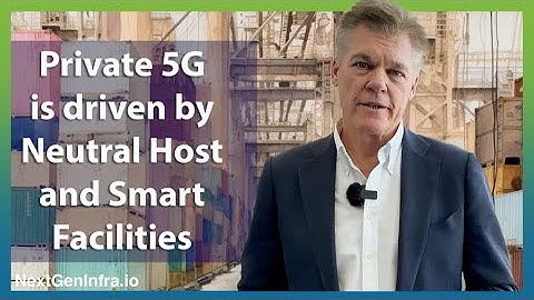 #Private5G: Driven by Neutral Host and Smart Facilities