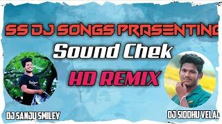 SS DJ SONGS SOUND CHECK || NEW SOUND CHECK | TELUGU SOUND CHEK | SOUND CHECK HARD BASS | SS DJ SONGS